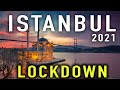 Istanbul During LOCKDOWN | Travel Istanbul 2021