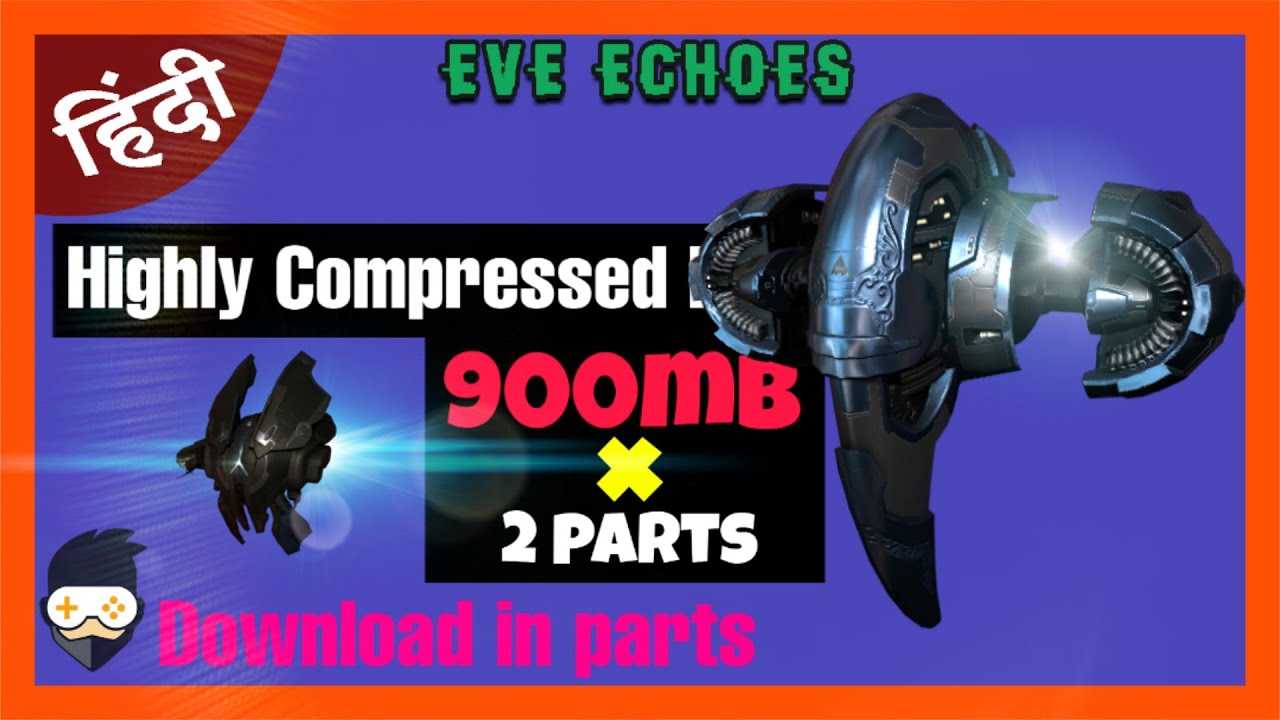 EVE Echoes Game Download In Parts 😱 Highly Compressed Link 900mb | Eve Echoes Introduction video