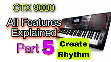 Casio CTX 9000in All Function explained, All Features Explained-Part 4, Unique Manoj