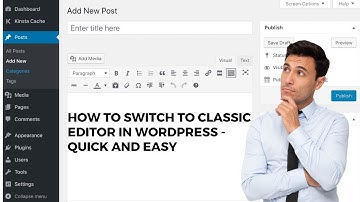 How to switch to classic editor in WordPress   Quick And Easy