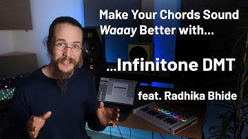 Make Your Chords Sound Way Better - with Infinitone DMT