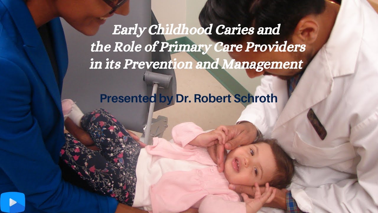 Early Childhood Caries and the Role of Primary Care Providers in its ...