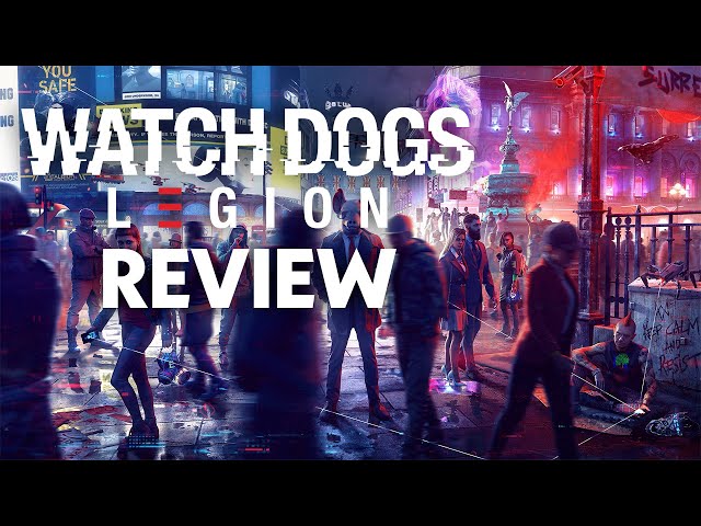 Watch Dogs Legion Review - Ahh S***, Here We Go Again 