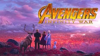 FROZEN 2 TRAILER IN *INFINITY WAR STYLE*