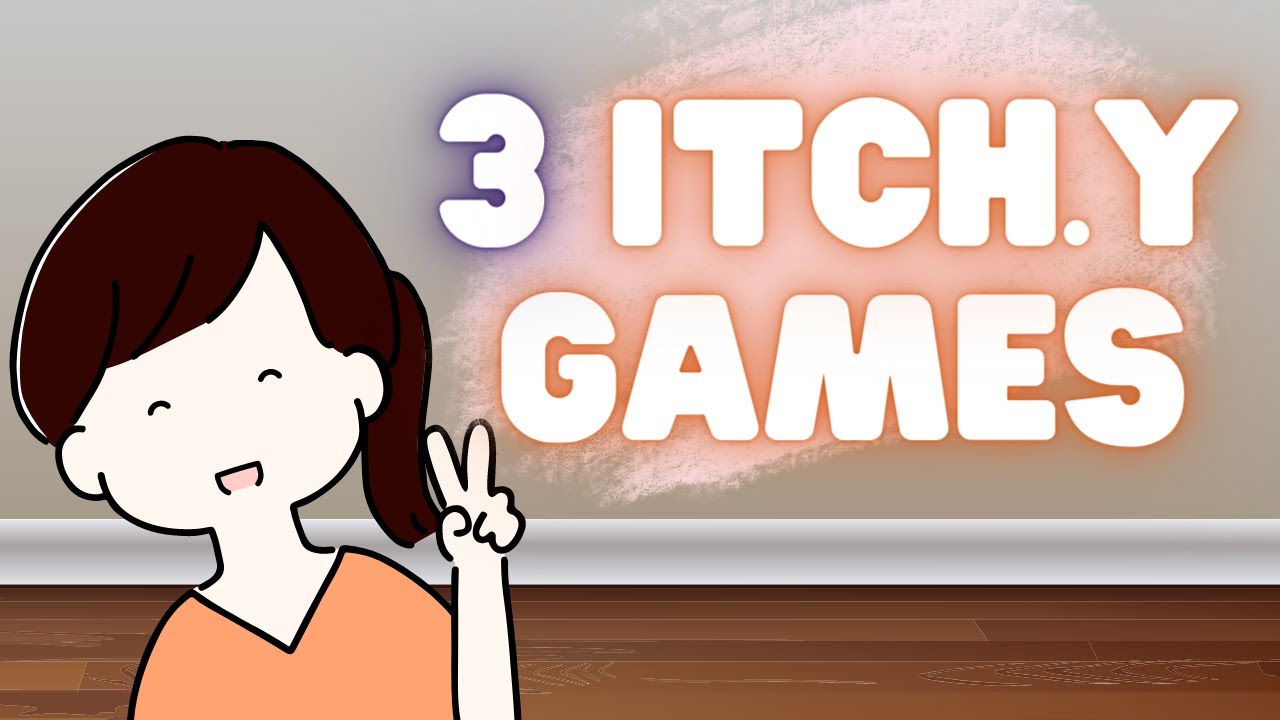 3 ITCH.io games!!