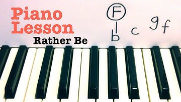 Rather Be ★ Piano Lesson ★ Clean Bandit  ★  (Todd Downing)