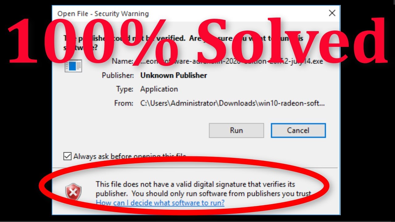 How To Fix This File Does Not Have A Valid Digital Signature That Verifies Its Publisher Windows