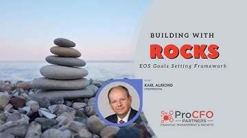 Building with ROCKS: EOS Goal Setting & Success