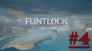 Flintlock: The Siege of Dawn Walkthrough Gameplay Part 4