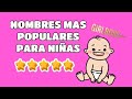 HERMOSOS NOMBRES para Niñas | nombres de niñas bonitos | BABY GIRL NAMES