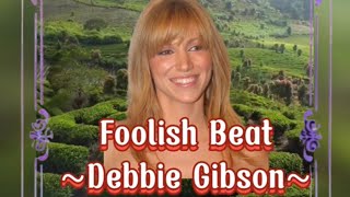 Download Lagu Foolish Beat - Debbie Gibson MP3 Download Lagu Foolish Beat - Debbie Gibson MP3
