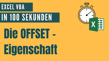 Mit der Offset Eigenschaft auf Zellbereiche verweisen [Excel VBA in 100 Sekunden]