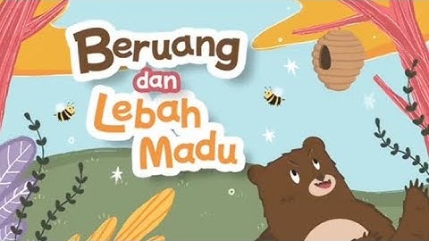 Kisah Beruang dan Lebah Madu, Cerita Animasi Hewan, Kartun Anak