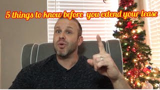 Lease Extensions - 5 important things to know!