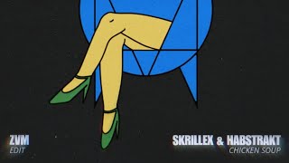 Chicken Soup (ZVM Edit)