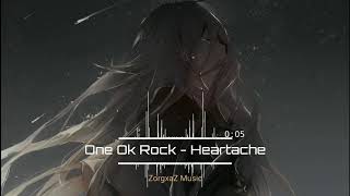 One Ok Rock - Heartache