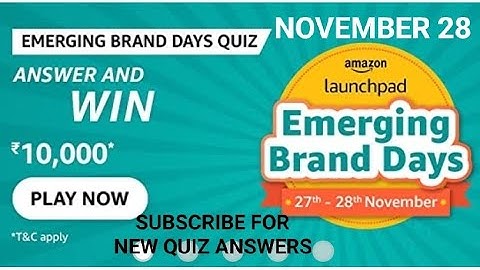 Amazon Emerging Brand Days Quiz, answer and win, win 10000, Quiz on November