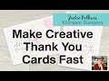 You Won't Believe How Easy it is to Make Creative Thank You Cards