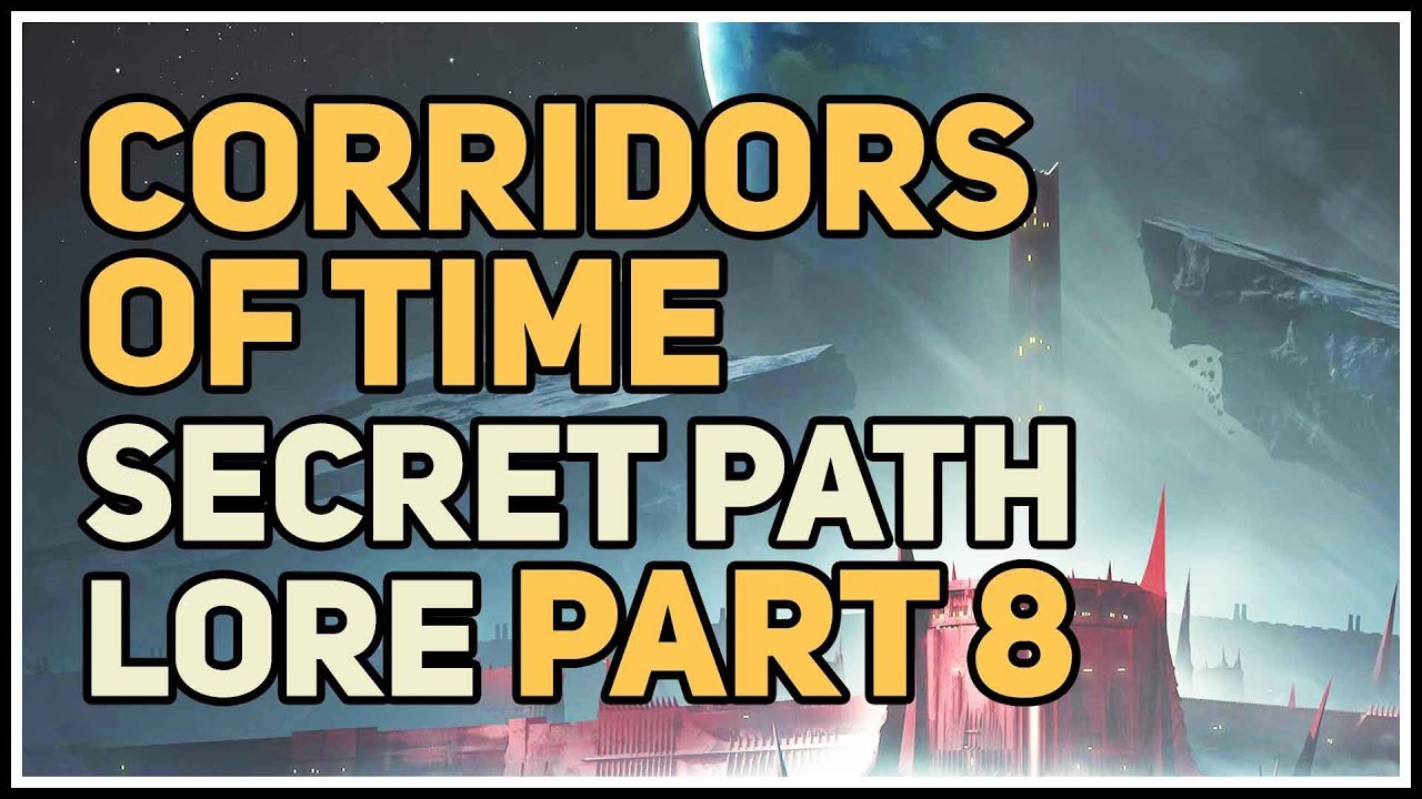 Lore Path 8 Corridors of Time Secret Osiris Mission Destiny 2
