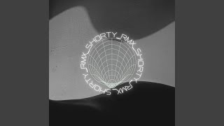 Shorty Rmx (Remix)