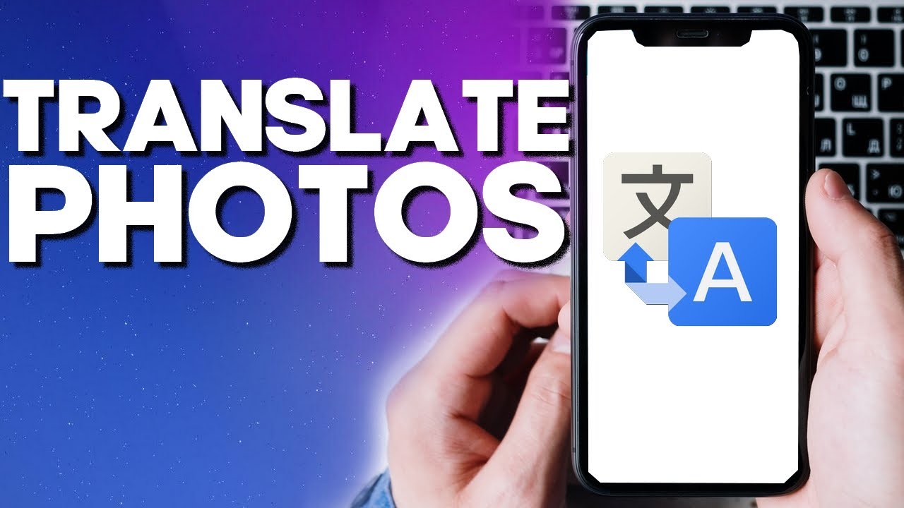 How to translate a picture using Google Translate 2022 - YouTube