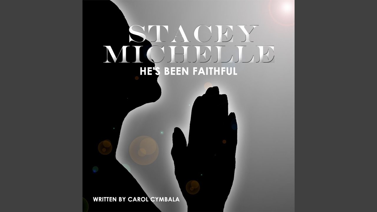Hes Been Faithful Lyrics Stacey Michelle - He's Been Faithful Chords - Chordify