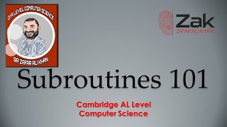 Subroutines 101, all you need to know | AS Level |By ZAK