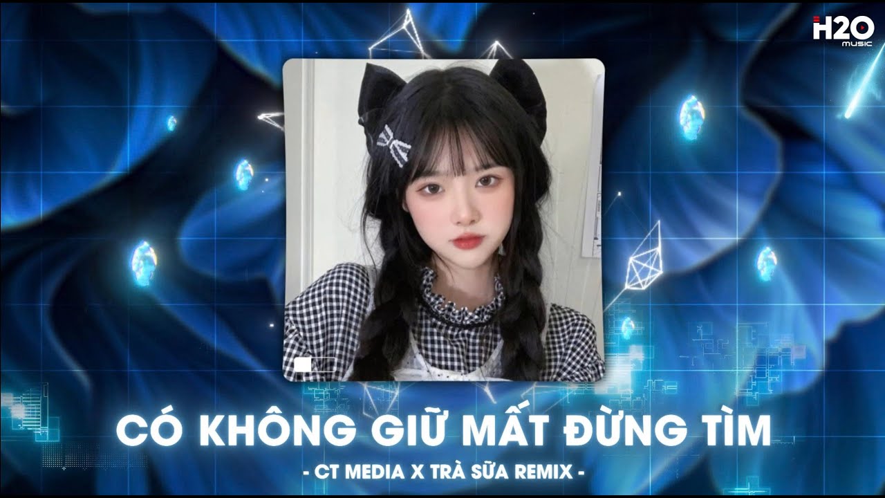 Có Không Giữ Mất Đừng Tìm, Nhường Lại Nỗi Đau, Anh Thua Người Ta Nhiều Lắm - Nhạc Remix Tiktok 2026