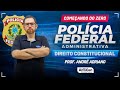 Concurso PF Administrativa 2024 - Aula de Direito Constitucional - AlfaCon