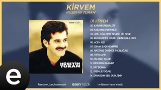 Kirvem (Hüseyin Turan) Official Audio #kirvem #hüseyinturan - Esen Müzik