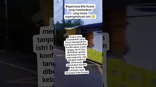 #bagaimana bila suami yang memberikan uang tanpa sepengetahuan istri 🤔