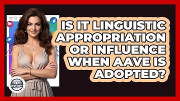 Is It Linguistic Appropriation Or Influence When AAVE Is Adopted? - Trend Unwrapper