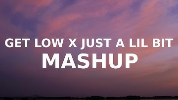 Get Low x Just A Lil Bit (TikTok mashup) 917josh