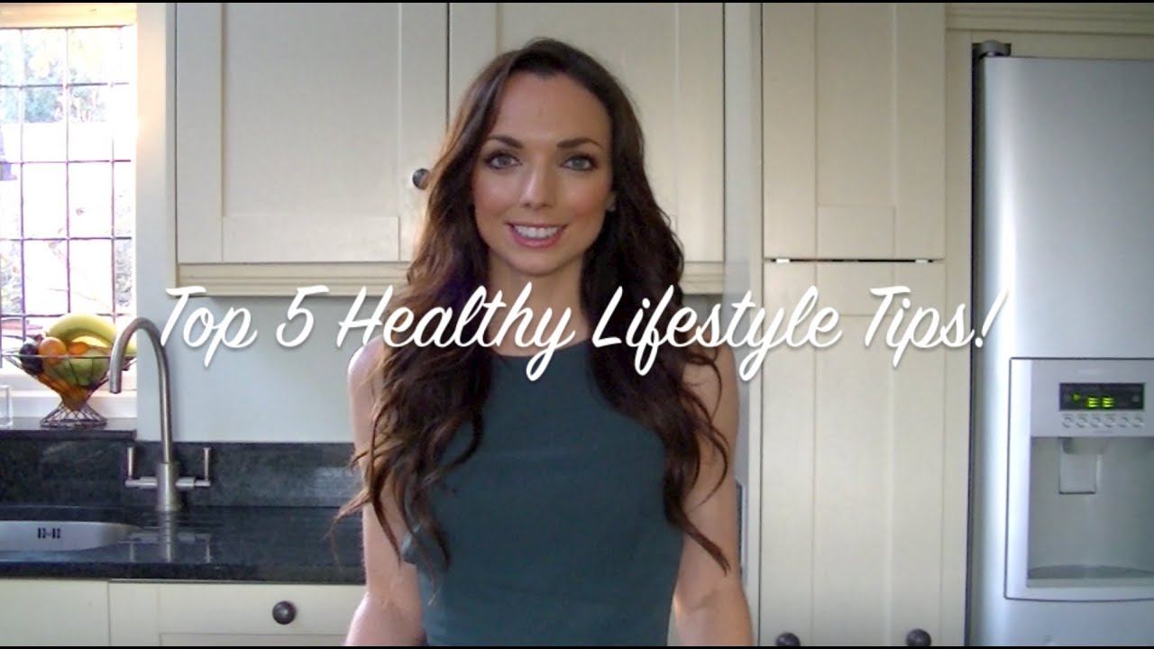 My 5 Top Tips for a Healthy Lifestyle   UK Dietitian Nichola Whitehead
