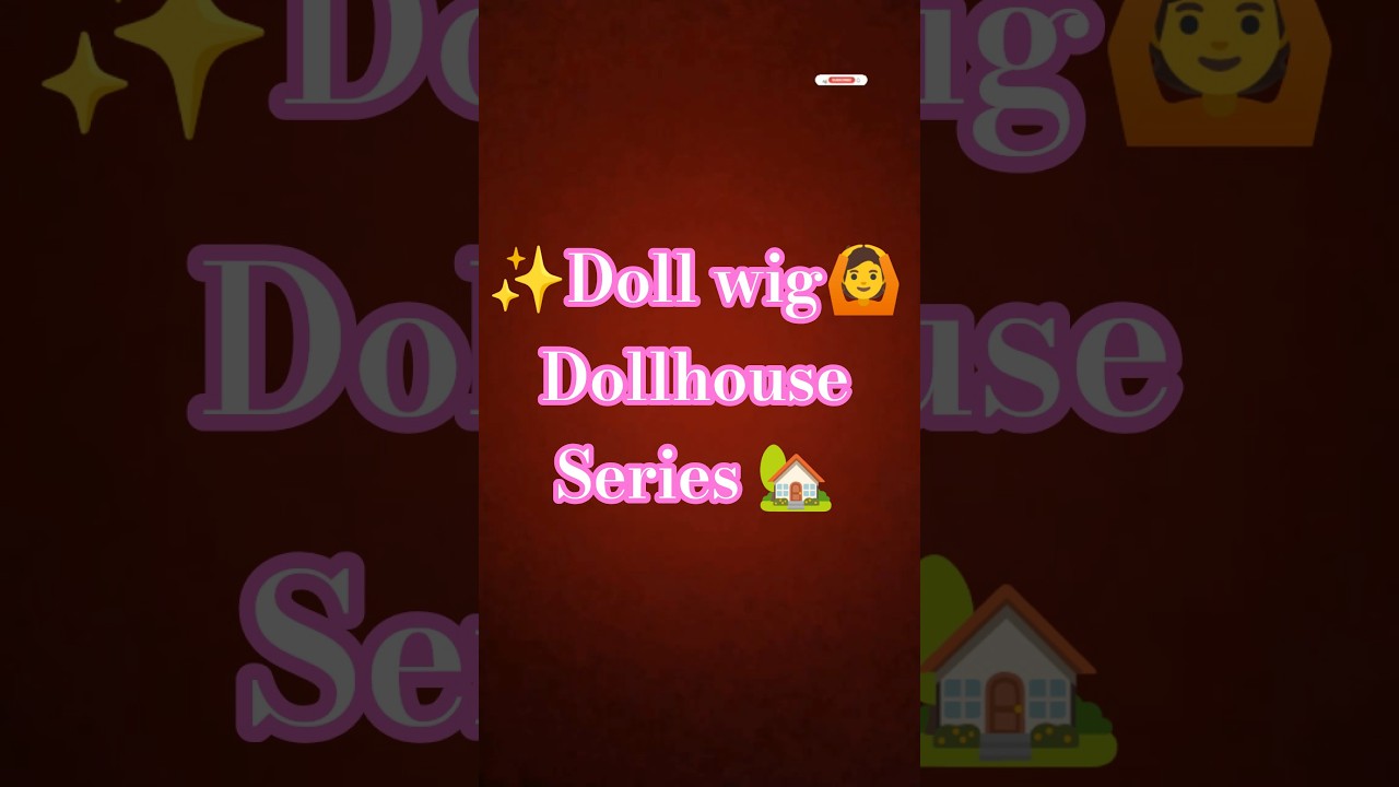 wig tutorial step by step easy beautiful doll wig made by 10 year old girl 💕💝