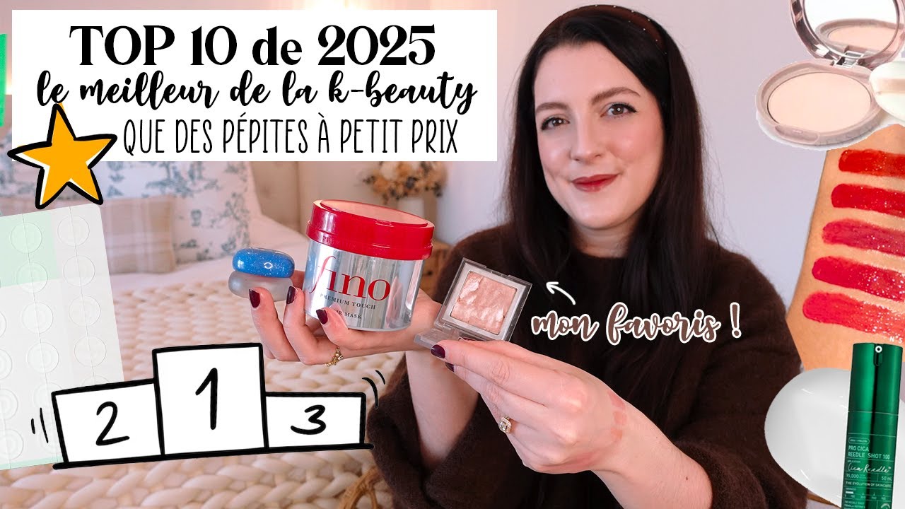 Les PÉPITES de 2025 en K-BEAUTY ! TOP 10 - Petits prix (-10€), des dupes & des indispensables 🥰