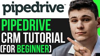 PIPEDRIVE CRM FULL GUIDE 2025 | USE PIPEDRIVE FOR BEGINNERS 2025! (FULL GUIDE)