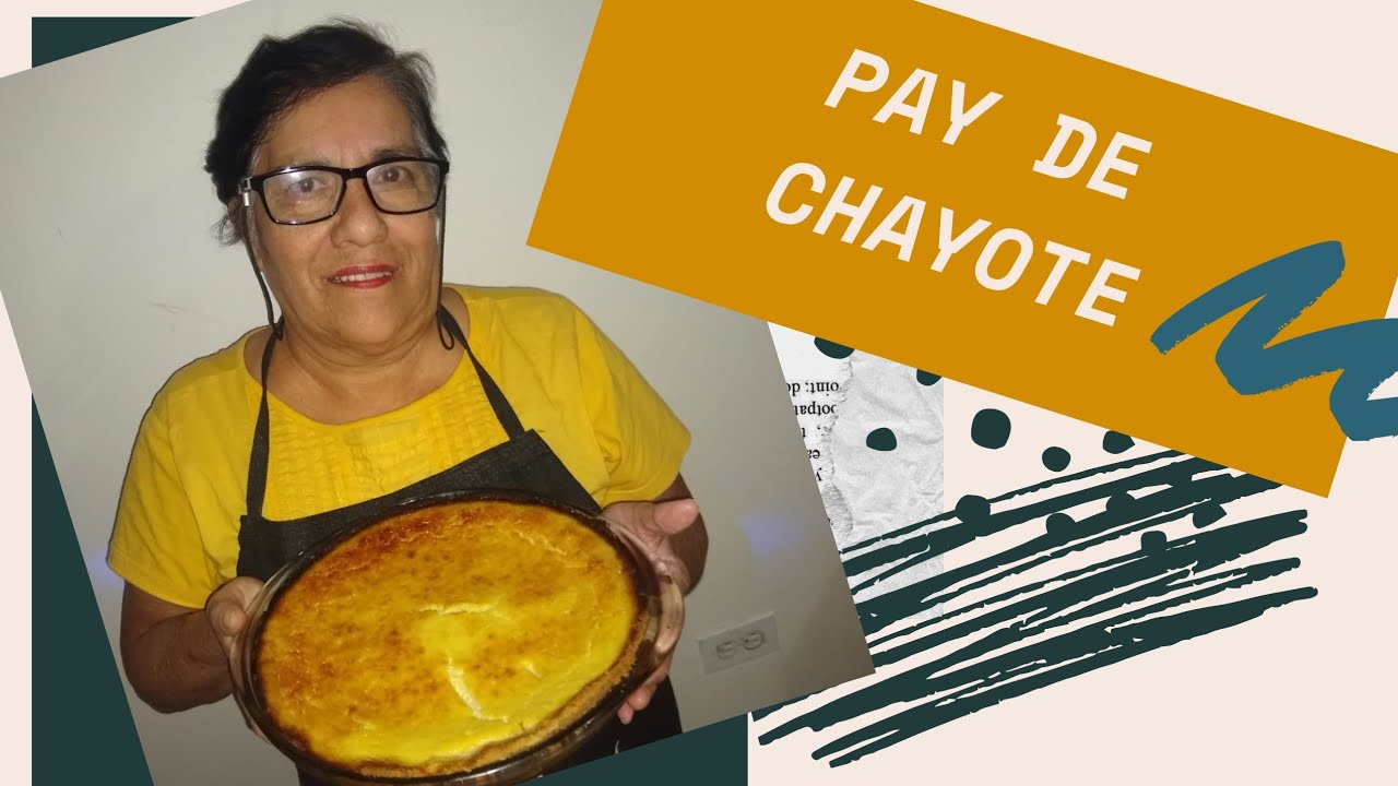 PAY DE CHAYOTE || RÁPIDO FÁCIL Y NUTRITIVO