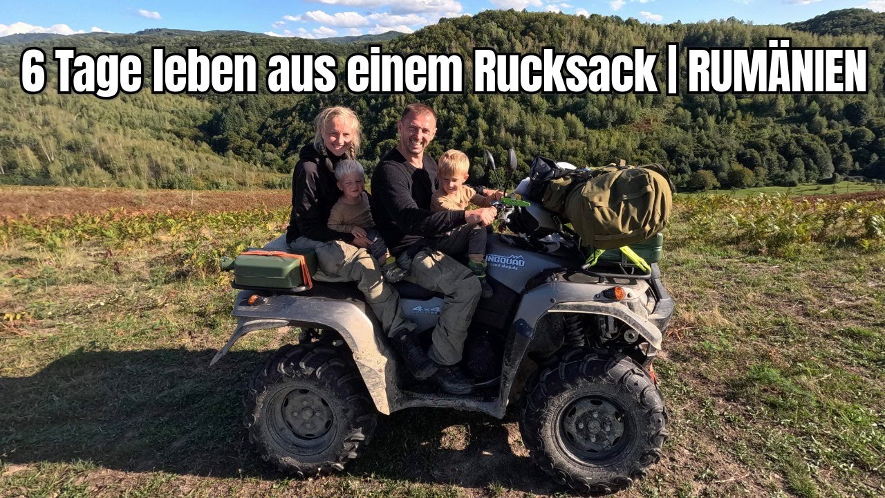 Wir leben 6 Tage in den rumänischen Karpaten | 4 Leute | Ein Rucksack |  Ein Quad