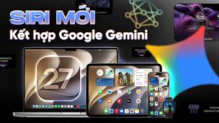 TOÀN BỘ WWDC 2026 trong 20 phút: Sửa sai với Siri AI kết hợp Gemini và gì nữa vậy?