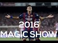 Neymar Jr. • Magic Show • 2016