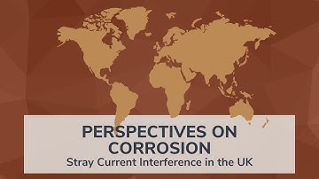 PERSPECTIVES ON CORROSION | Stray Current Interference in the UK