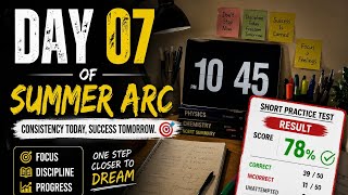 Day 07 of Summer Arc ☀️ | Short Practice Test Result 📈 | JEE 2027 Journey