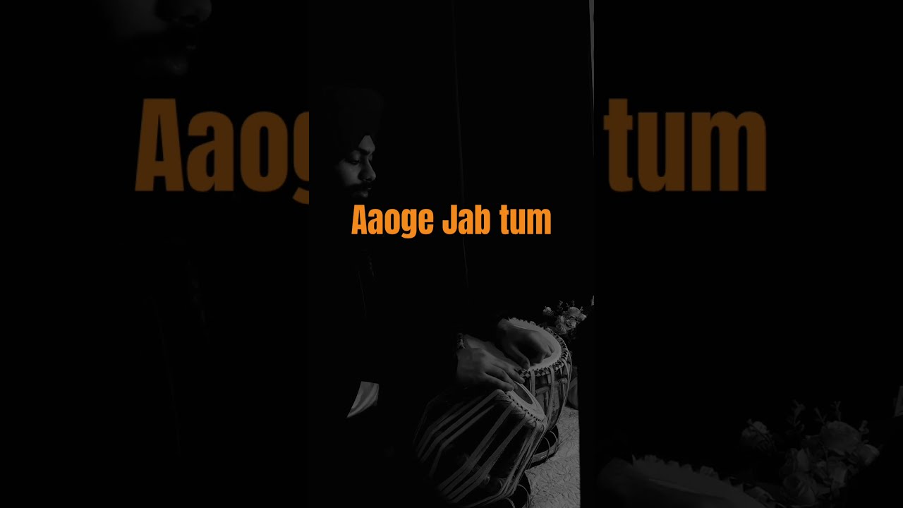 Aaoge jab tum  tabla mix  arshdeepsinghofficial    ustadrashidkhan  aaogejabtum  tablacover