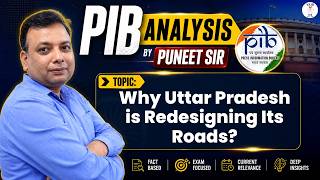 Why Uttar Pradesh is Redesigning Its Roads? | Puneet Sir | VAID ICS