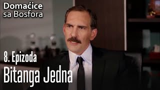 Bitanga Jedna - Domaćice Sa Bosfora 8 Epizoda