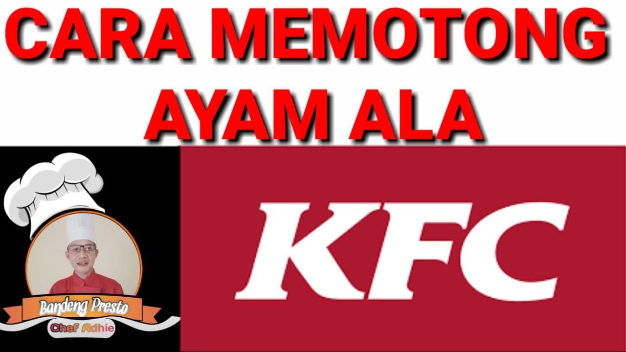 CARA POTONG AYAM FRIED CHICKEN / ALA KFC