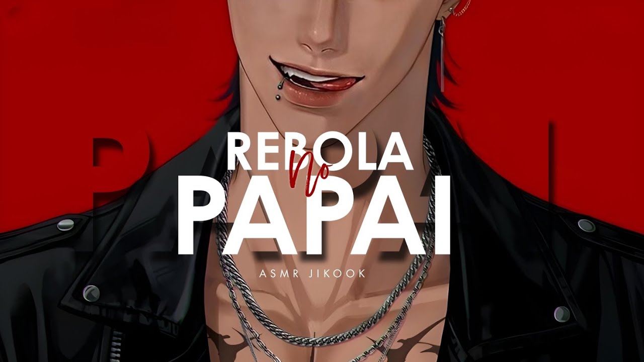 ASMR JIKOOK • Rebola no Papai