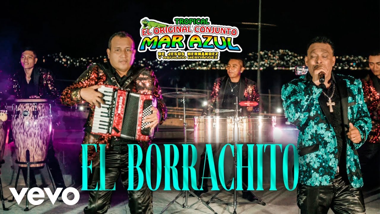 Conjunto Mar Azul De Aquilino Hernández - El Borrachito