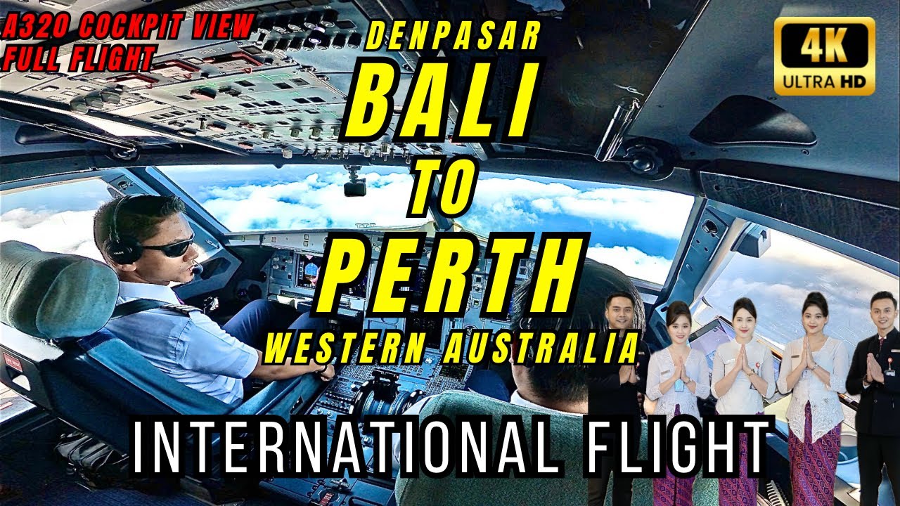 ПОЛНЫЙ ПЕРЕЛЕТ ИЗ ДЕНПАСАР (БАЛИ) В ПЕРТ (АВСТРАЛИЯ) — ВИД ИЗ КАБИНЫ AIRBUS A320 || Международный...